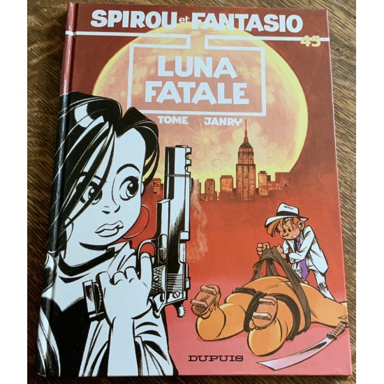 Spirou et Fantasio - 45  -  Luna fatale De Tome et Janry